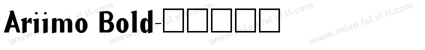 Ariimo Bold字体转换